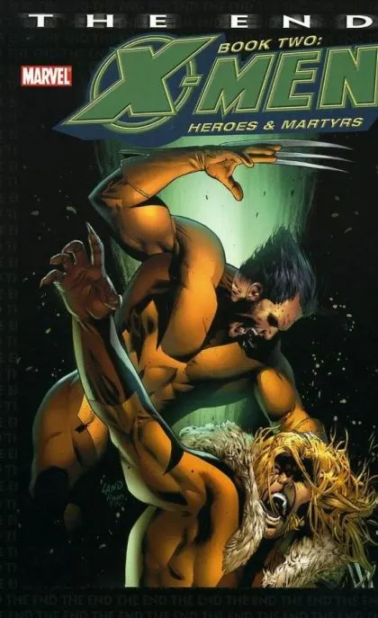 X-Men: The End Book 2: Heroes & Martyrs #TP comic book cover, 2005
