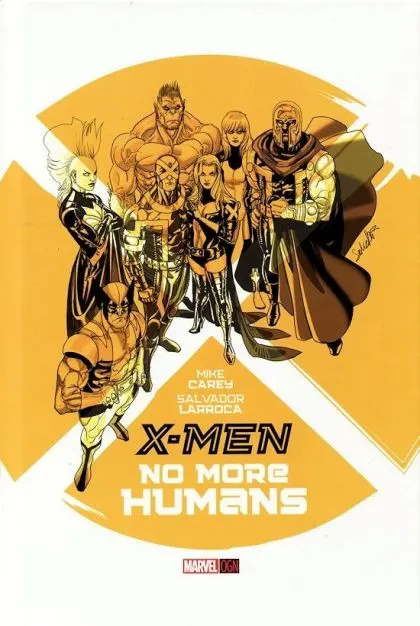 X-Men: No More Humans #HC comic book cover, 2014